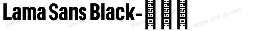Lama Sans Black字体转换